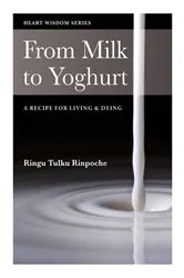 Book cover of From Milk to Yoghurt by Ringu Tulku