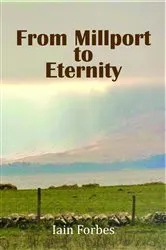 Book cover of From Millport to Eternity by Iain Forbes
