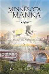Book cover of From Minnesota with Manna by Kathy Kramer