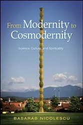 Book cover of From Modernity to Cosmodernity by Basarab Nicolescu