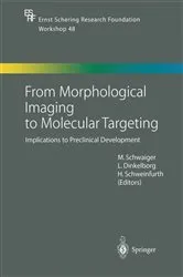 Book cover of From Morphological Imaging to Molecular Targeting by Markus Schwaiger