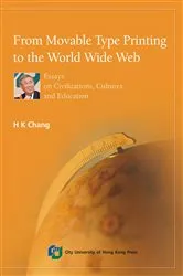 Book cover of From Movable Type Printing to the World Wide Web by H K Chang