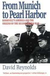 Book cover of From Munich to Pearl Harbor by David Reynolds