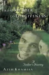 Book cover of From Murder to Forgiveness by Azim Khamisa