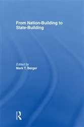 Book cover of From Nation-Building to State-Building by Mark T. Berger