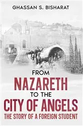 Book cover of From Nazareth to the City of Angels by Bisharat, , Ghassan S.
