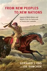 Book cover of From New Peoples to New Nations by Gerhard J. Ens