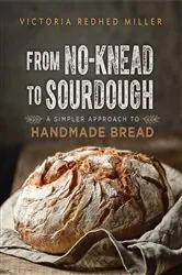 Book cover of From No-Knead to Sourdough by Victoria Redhed Miller