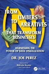 Book cover of From Numbers to Narratives that Transform Businesses by Joe Perez