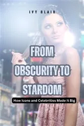 Book cover of From Obscurity to Stardom by Ivy Blair