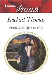 Book cover of From One Night to Wife by Rachael Thomas