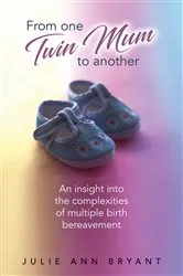 Book cover of From One Twin Mum to Another by Julie Ann Bryant