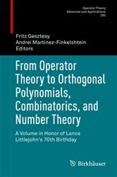 Book cover of From Operator Theory to Orthogonal Polynomials, Combinatorics, and Number Theory by Fritz Gesztesy