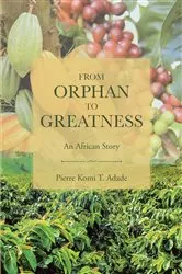Book cover of From Orphan to Greatness by Unknown