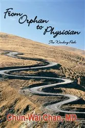 Book cover of From Orphan to Physician by Chun-Wai Chan
