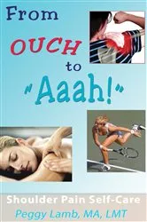 Book cover of From Ouch to Aaah! Shoulder Pain Self-Care by Unknown