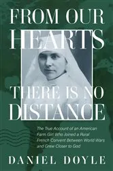 Book cover of From Our Hearts There is No Distance by Daniel Doyle