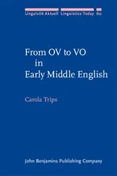 Book cover of From OV to VO in Early Middle English by Carola Trips