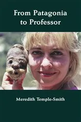 Book cover of From Patagonia to Professor by Meredith Temple-Smith