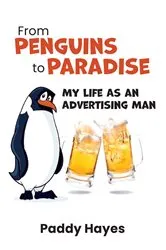 Book cover of From Penguins to Paradise by Paddy Hayes