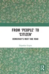 Book cover of From 'People' to 'Citizen' by Dipankar Gupta
