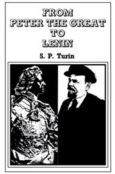 Book cover of From Peter the Great to Lenin Cb by S.P. Turin