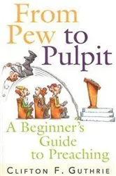 Book cover of From Pew to Pulpit by Clifton F. Guthrie