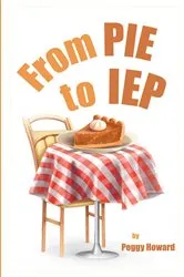 Book cover of From PIE to IEP by Peggy Howard
