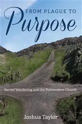 Book cover of From Plague to Purpose by Joshua Taylor