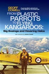 Book cover of From Plastic Parrots to Flying Kangaroos by Geoff Cowell