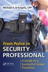 Book cover of From Police to Security Professional by Michael S. D'Angelo