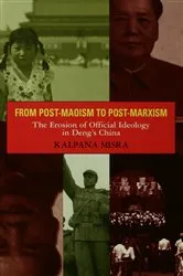 Book cover of From Post-Maoism to Post-Marxism by Kalpana Misra
