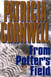Book cover of From Potter's Field by Patricia Cornwell