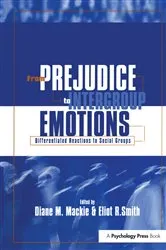 Book cover of From Prejudice to Intergroup Emotions by Diane M. Mackie