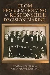 Book cover of From Problem-Solving to Responsible Decision-Making by Norma S. Guerra