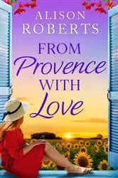 Book cover of From Provence, With Love by Alison Roberts
