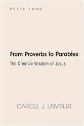 Book cover of From Proverbs to Parables by Carole J. Lambert