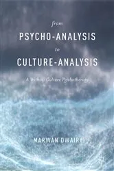 Book cover of From Psycho-Analysis to Culture-Analysis by M. Dwairy