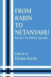 Book cover of From Rabin to Netanyahu by Efraim Karsh