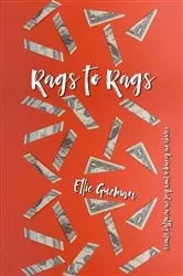 Book cover of From Rags to Rags by Ellie Guzman