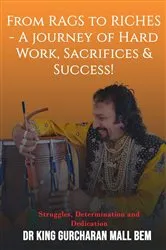 Book cover of FROM RAGS TO RICHES by Dr King Gurcharan Mall
