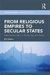 Book cover of From Religious Empires to Secular States by Birol Başkan
