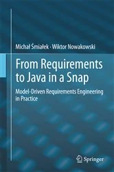 Book cover of From Requirements to Java in a Snap by Michał Śmiałek
