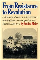 Book cover of From Resistance to Revolution by Pauline Maier