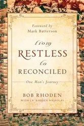 Book cover of From Restless To Reconciled by Bob Rhoden