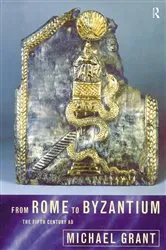Book cover of From Rome to Byzantium by Michael Grant
