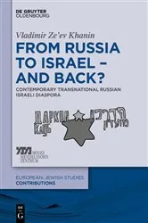 Book cover of From Russia to Israel – And Back? by Vladimir Ze’ev Khanin