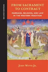 Book cover of From Sacrament to Contract, Second Edition by John Witte Jr.