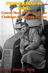 Book cover of From Salerno To Rome: General Mark W. Clark And The Challenges Of Coalition Warfare by Unknown