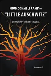 Book cover of From Schmelt Camp to “Little Auschwitz” by Susanne Barth